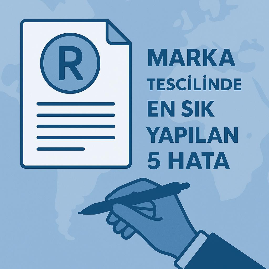 Marka Tescilinde En Sık Yapılan 5 Hata